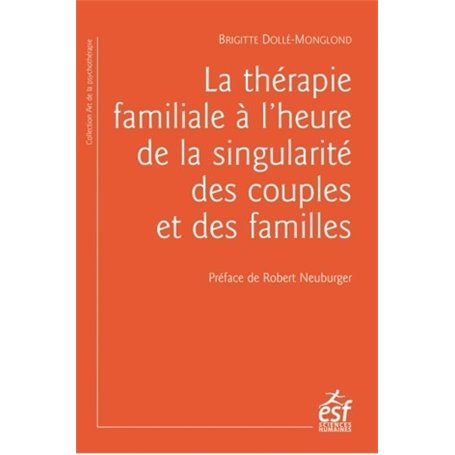 La thérapie familiale à l'heure de la singularité des couples et des familles