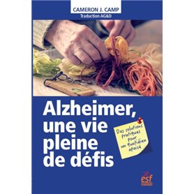 Alzheimer, une vie pleine de défis