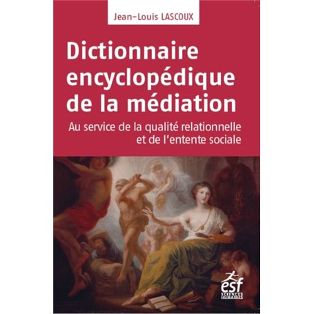 Dictionnaire encyclopédique de la médiation