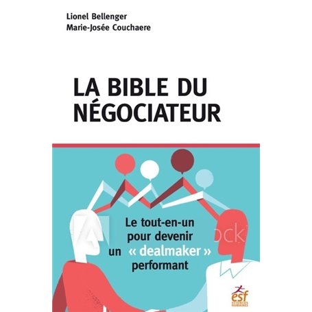 La bible du négociateur