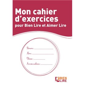 Mon cahier d'exercices pour bien lire et aimer lire