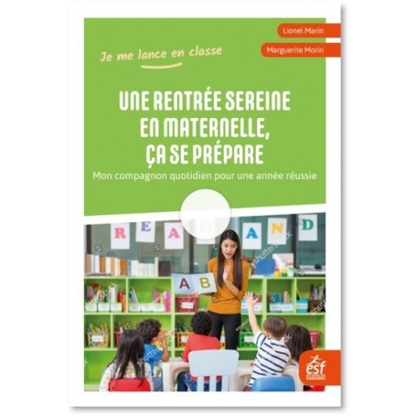 Une rentrée sereine en maternelle, ça se prépare