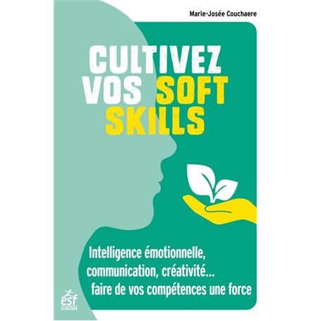 Cultivez vos soft skills