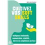 Cultivez vos soft skills