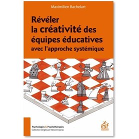 Révéler la créativité des équipes éducatives avec l'approche systémique