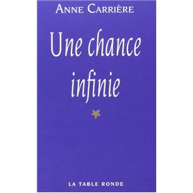 Une chance infinie