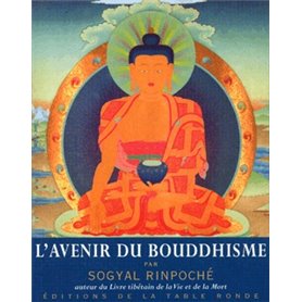 L'avenir du bouddhisme et autres textes