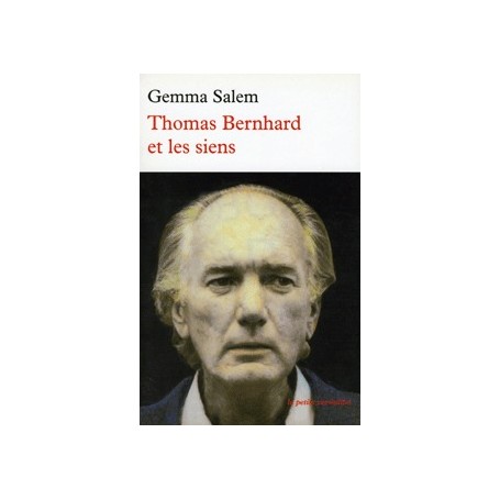 Thomas Bernhard et les siens