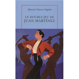 Le Double Jeu de Juan Martínez