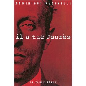 Il a tué Jaurès