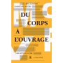 Du corps à l'ouvrage