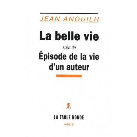 La Belle vie/Episode de la vie d'un auteur