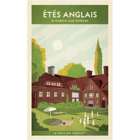 Étés anglais (La saga des Cazalet I)