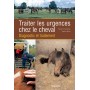 Traiter les urgences chez le cheval