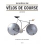 Un siècle de vélos de course