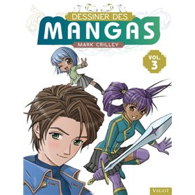 Dessiner des mangas volume 3