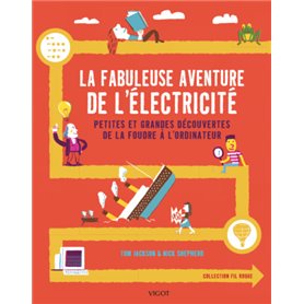 La fabuleuse aventure de l'électricité