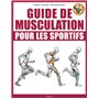 Guide de musculation pour les sportifs