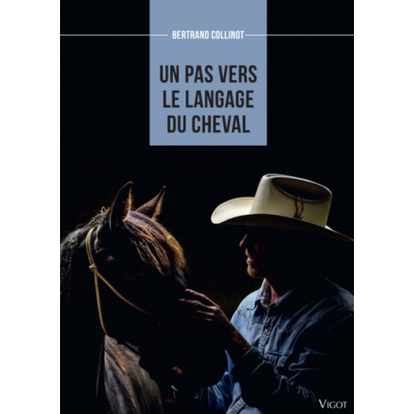 Un pas vers le langage du cheval