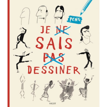 Je (ne) sais (pas) dessiner