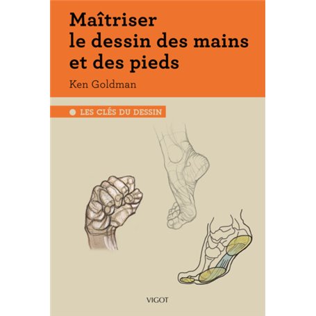 Maîtriser le dessin des mains et des pieds