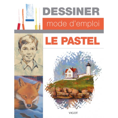 Dessiner mode demploi : le pastel