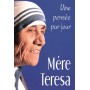 MERE TERESA: UNE PENSEE PAR JOUR