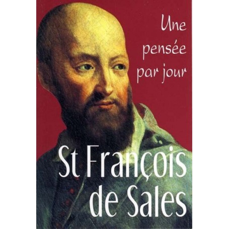 ST FRANCOIS DE SALES : UNE PENSEE PAR JOUR