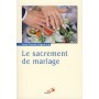 SACREMENT DE MARIAGE (LE)