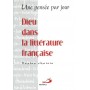 DIEU DANS LA LITTERATURE FRANCAISE : UNE PENSEE PAR JOUR