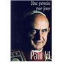 PAUL VI : UNE PENSEE PAR JOUR