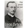 PERE LEON DEHON : UNE PENSEE PAR JOUR