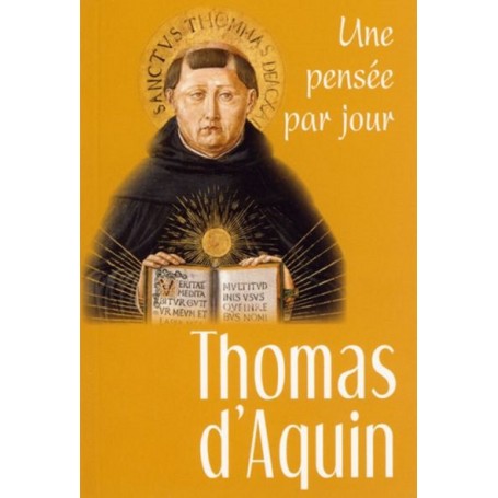 THOMAS D'AQUIN : UNE PENSEE PAR JOUR