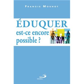 EDUQUER : EST-CE ENCORE POSSIBLE ?