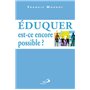 EDUQUER : EST-CE ENCORE POSSIBLE ?