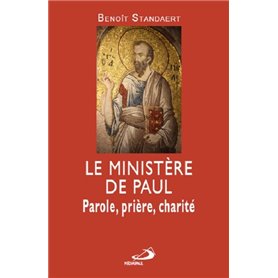 MINISTERE DE PAUL (LE). PAROLE, PRIERE, MISERICORDE