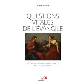 QUESTIONS VITALES DE L'ÉVANGILE