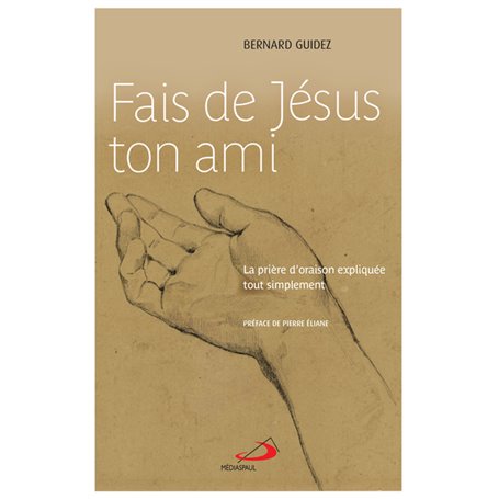 FAIS DE JÉSUS TON AMI