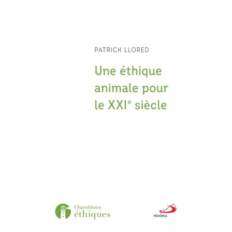 ÉTHIQUE ANIMALE POUR LE XXI ÈME SIÈCLE (UNE)