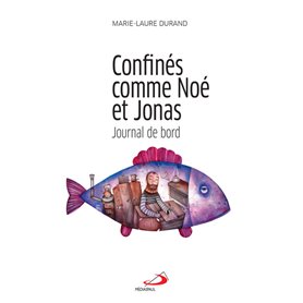 CONFINÉS COMME NOÉ ET JONAS