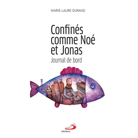 CONFINÉS COMME NOÉ ET JONAS