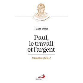 Paul, le travail et l'argent