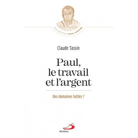 Paul, le travail et l'argent