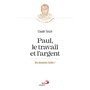 Paul, le travail et l'argent