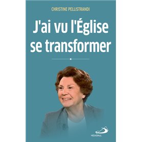 J'ai vu l'Église se transformer