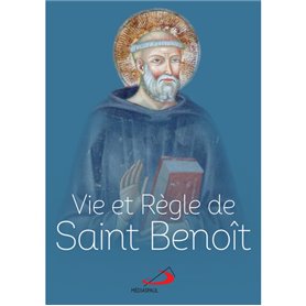 Vie et règle de Saint Benoît