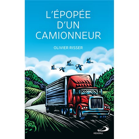 Épopée d'un camionneur (L')