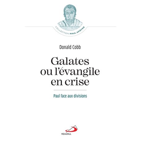 Galates ou l'Évangile en crise