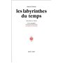 Les labyrinthes du temps