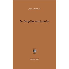 La paupière auriculaire